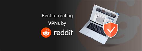 reddit best vpn for torrenting|torrent reddit 2022.